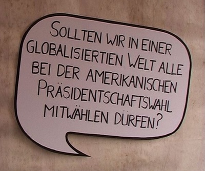 In a globalised world shouldnâ€™t all of us be allowed to vote in the US presidential elections?